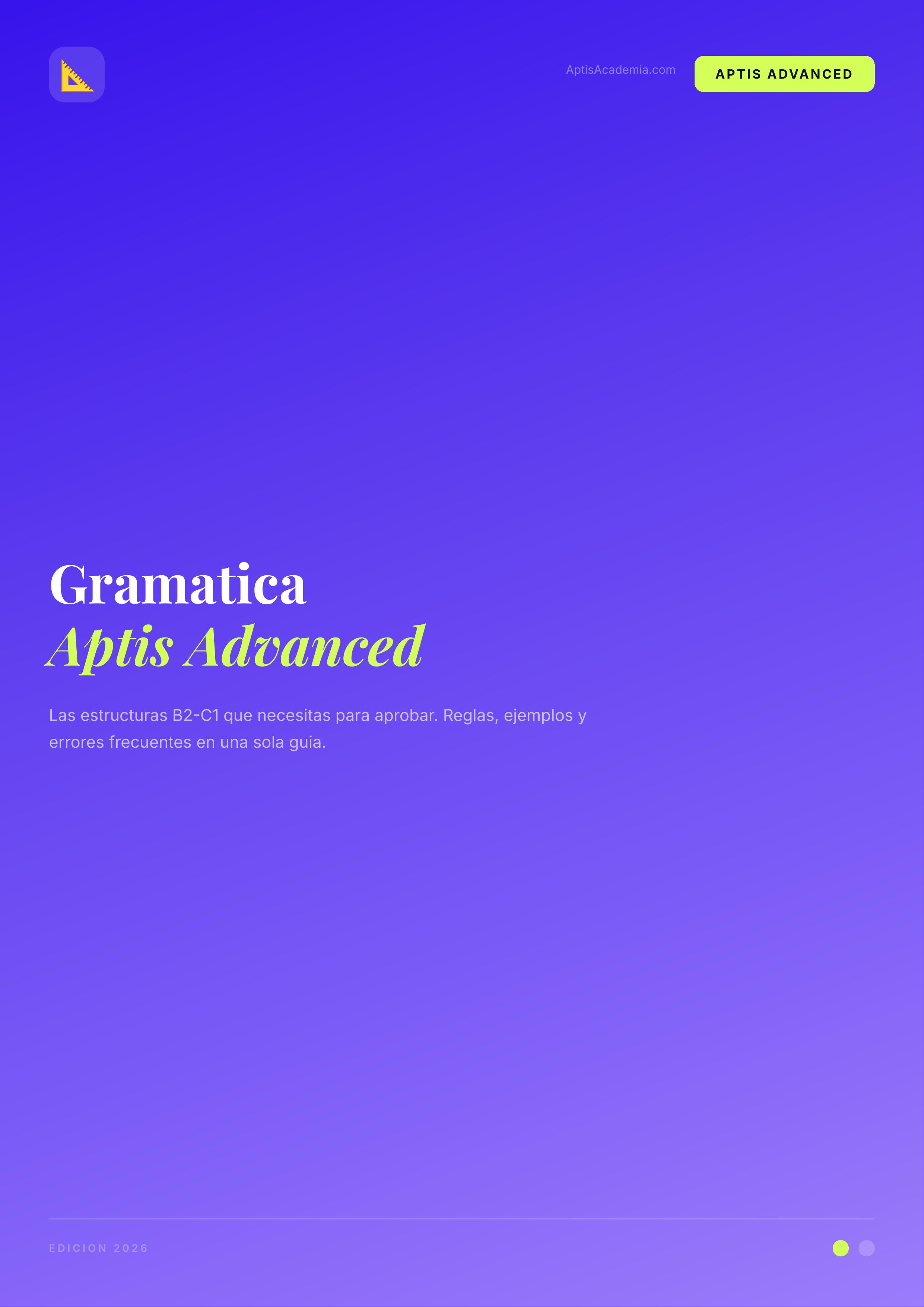 Gramática Aptis Advanced — Las estructuras B2-C1 que necesitas para aprobar